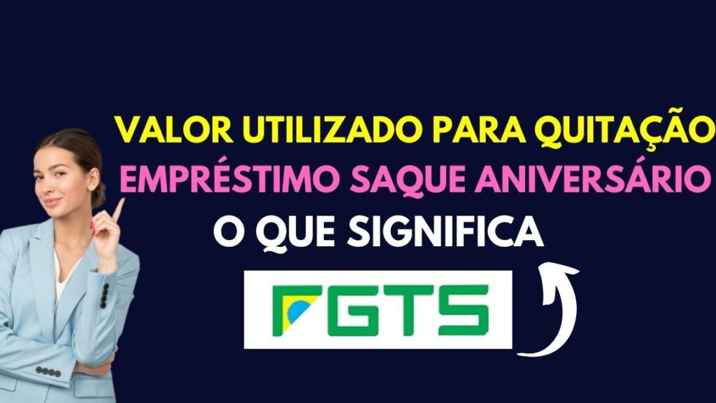 O que significa valor para quitação de contrato do empréstimo saque aniversário